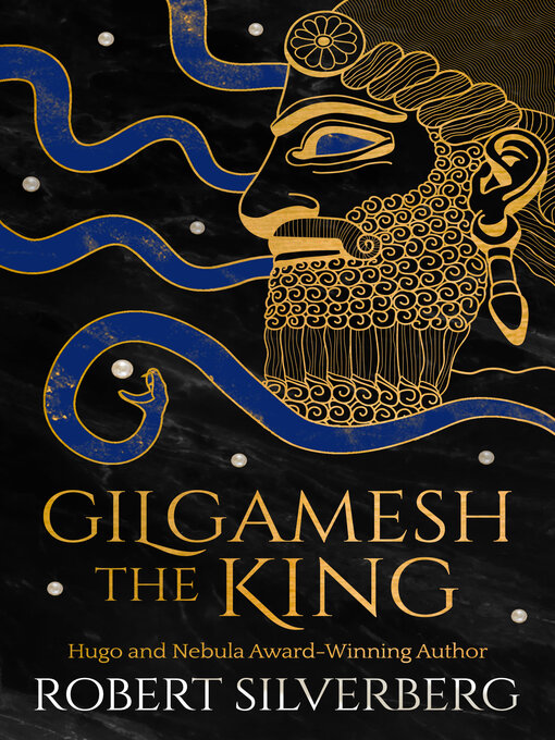 Title details for Gilgamesh the King by Robert Silverberg - Available